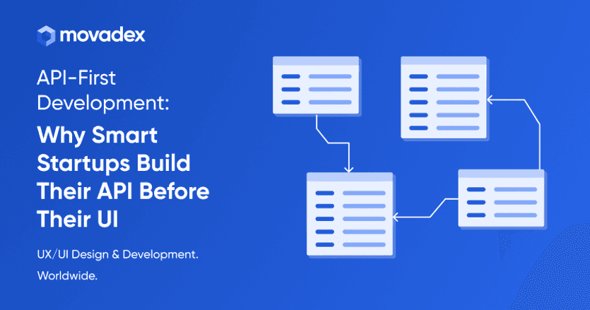 API-First Development: Why Smart Startups Build Their API Before Their UI