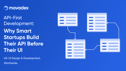 API-First Development: Why Smart Startups Build Their API Before Their UI