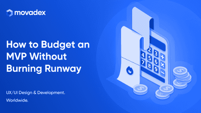 How to Budget an MVP Without Burning Runway